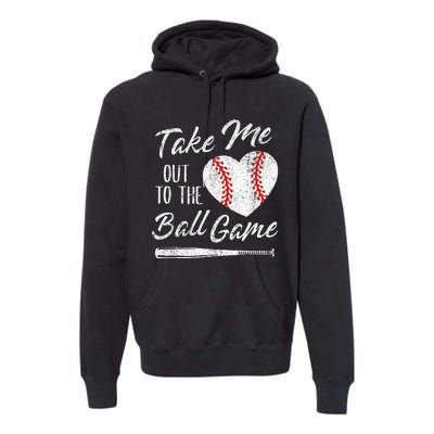 Take Me Out To The Ball Game Baseball Heart Cute Mothers Day Premium Hoodie