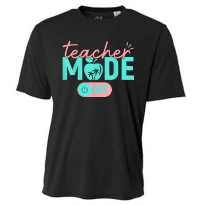 Teacher Mode Off Happy Last Day Of School Summer Break Funny Cooling Performance Crew T-Shirt