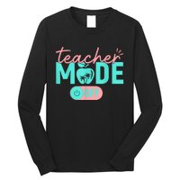 Teacher Mode Off Happy Last Day Of School Summer Break Funny Long Sleeve Shirt