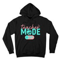 Teacher Mode Off Happy Last Day Of School Summer Break Funny Tall Hoodie