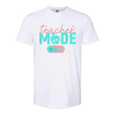 Teacher Mode Off Happy Last Day Of School Summer Break Funny Softstyle CVC T-Shirt