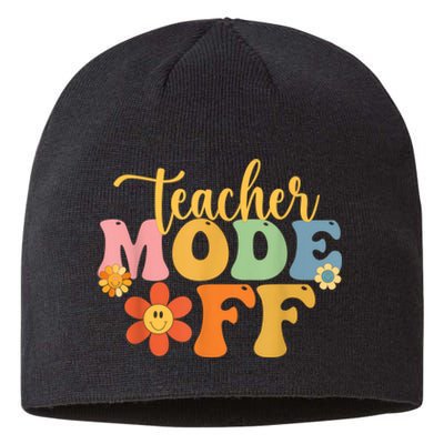 Teacher Mode Off Happy Last Day Of School Summer Break Funny Sustainable Beanie