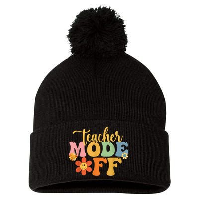 Teacher Mode Off Happy Last Day Of School Summer Break Funny Pom Pom 12in Knit Beanie