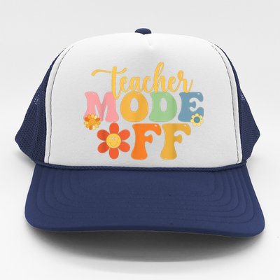 Teacher Mode Off Happy Last Day Of School Summer Break Funny Trucker Hat