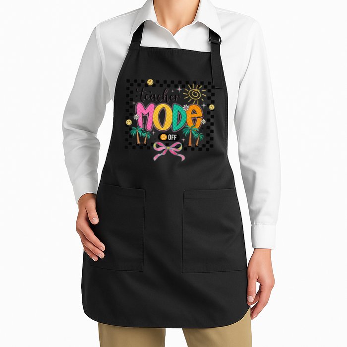 Teacher Mode Off End Of The Year Hello Summer Apron
