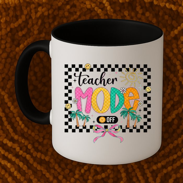 Teacher Mode Off End Of The Year Hello Summer Mug