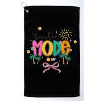 Teacher Mode Off End Of The Year Hello Summer Golf Towel