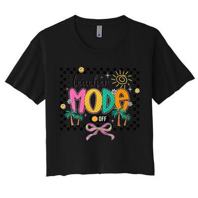 Teacher Mode Off End Of The Year Hello Summer Women's Crop Top Tee