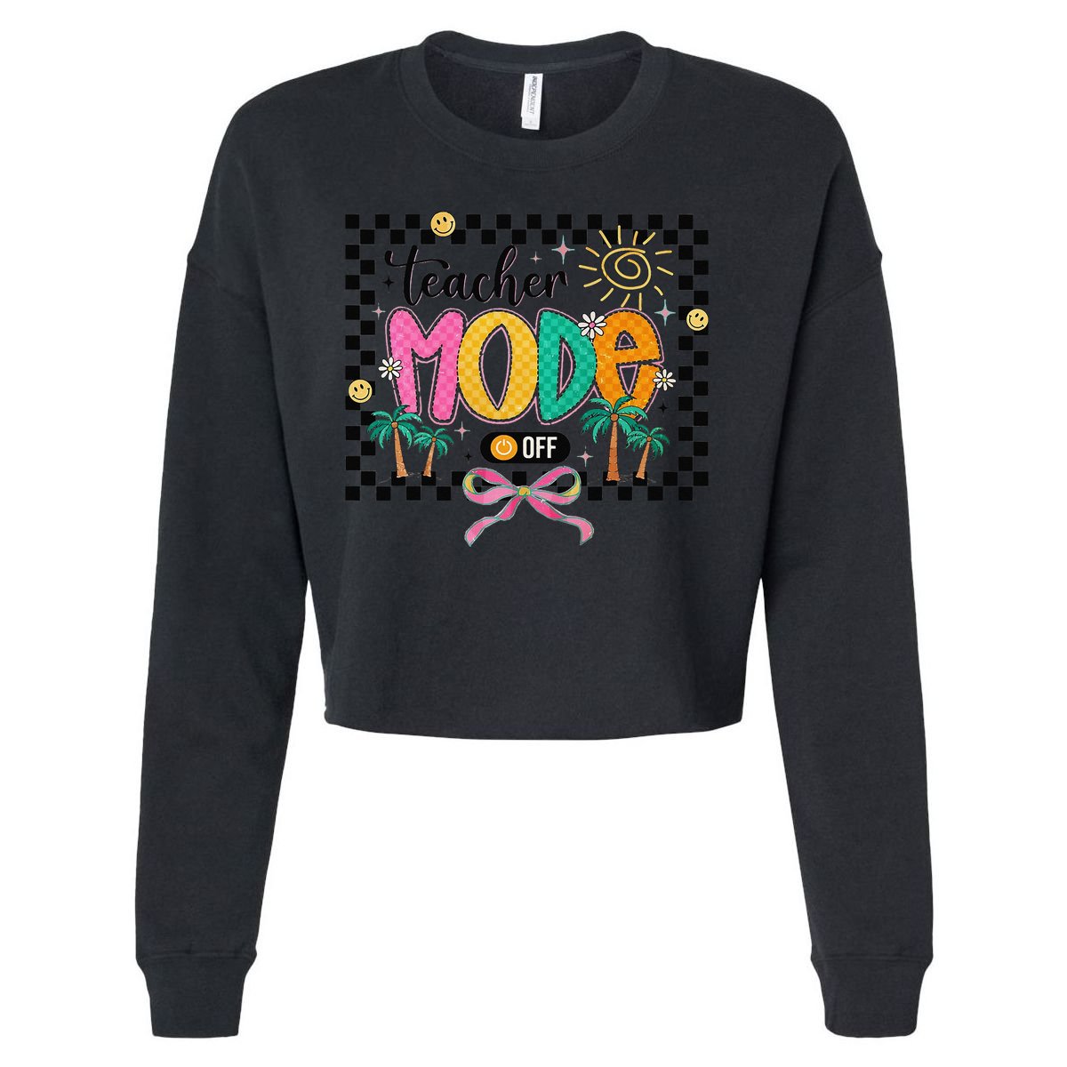 Teacher Mode Off End Of The Year Hello Summer Cropped Pullover Crew