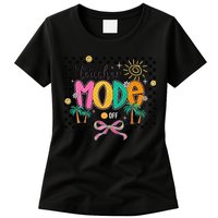 Teacher Mode Off End Of The Year Hello Summer Womens T-Shirt