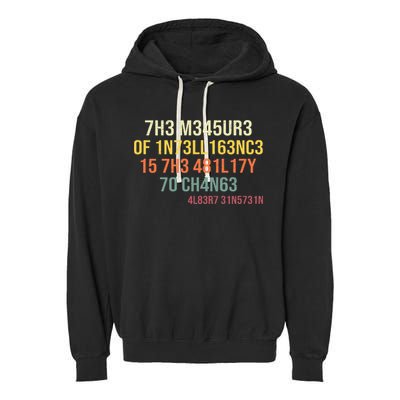 The Measure Of Intelligence Is The Ability To Change Vintage Garment-Dyed Fleece Hoodie