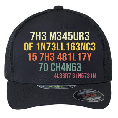 The Measure Of Intelligence Is The Ability To Change Vintage Flexfit Unipanel Trucker Cap