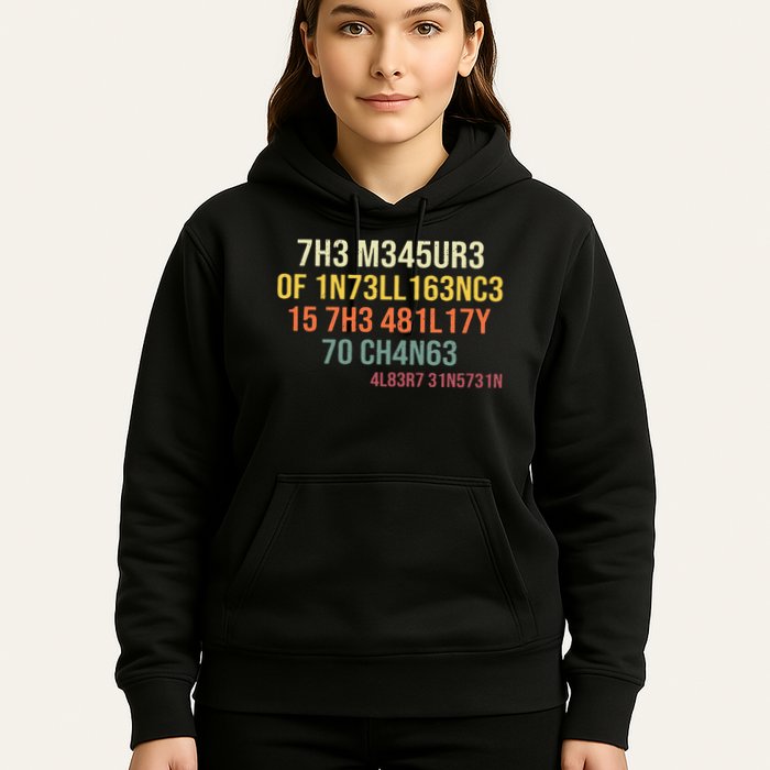 The Measure Of Intelligence Is The Ability To Change Vintage Hoodie