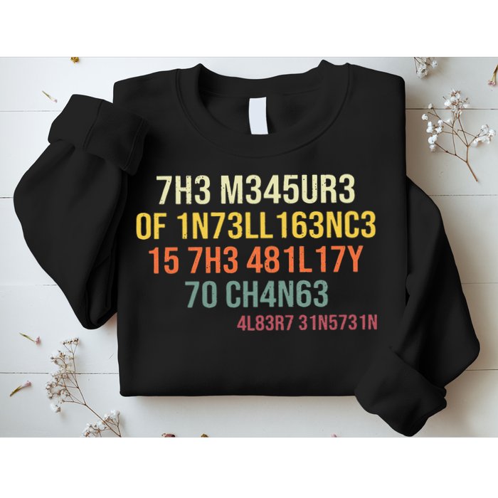 The Measure Of Intelligence Is The Ability To Change Vintage Sweatshirt