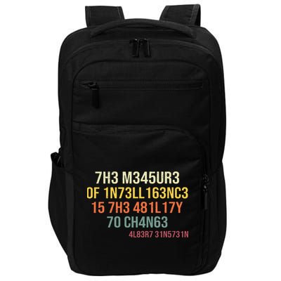 The Measure Of Intelligence Is The Ability To Change Vintage Impact Tech Backpack