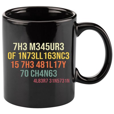 The Measure Of Intelligence Is The Ability To Change Vintage 11oz C Handle Ceramic Mug