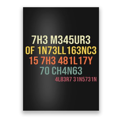 The Measure Of Intelligence Is The Ability To Change Vintage Poster