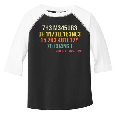 The Measure Of Intelligence Is The Ability To Change Vintage Toddler Fine Jersey T-Shirt