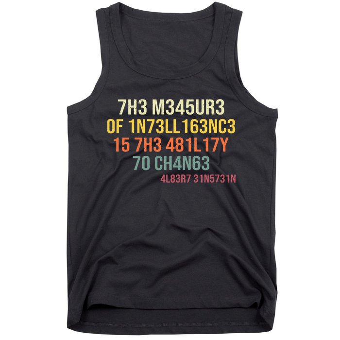 The Measure Of Intelligence Is The Ability To Change Vintage Tank Top