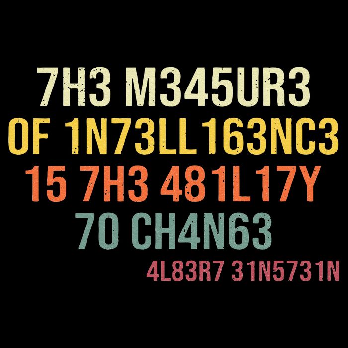 The Measure Of Intelligence Is The Ability To Change Vintage Tank Top