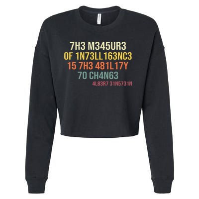 The Measure Of Intelligence Is The Ability To Change Vintage Cropped Pullover Crew