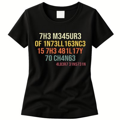 The Measure Of Intelligence Is The Ability To Change Vintage Womens T-Shirt