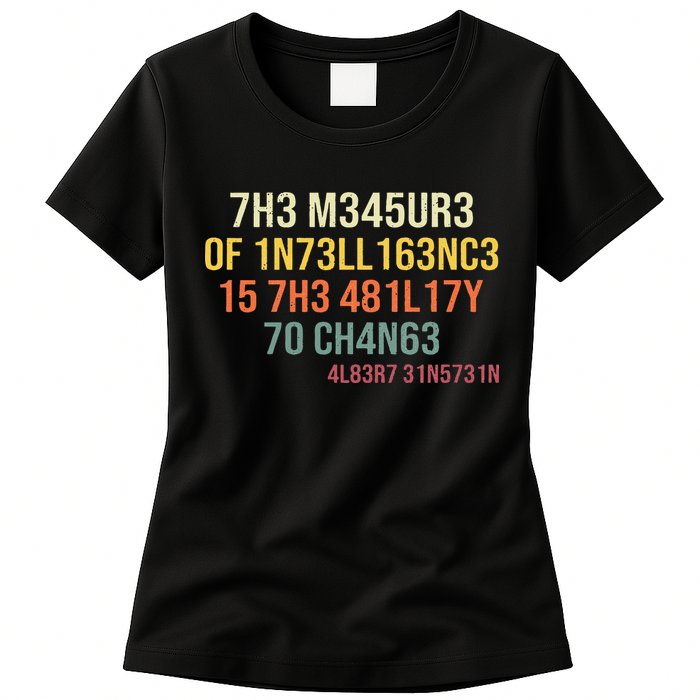 The Measure Of Intelligence Is The Ability To Change Vintage Womens T-Shirt