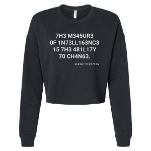 The Measure Of Intelligence Is The Ability To Change Cropped Pullover Crew