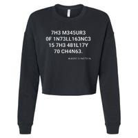 The Measure Of Intelligence Is The Ability To Change Cropped Pullover Crew