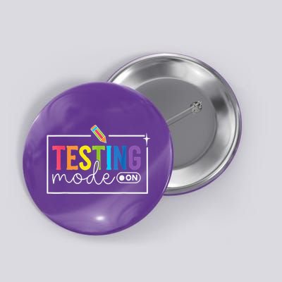 Testing Mode On Testing Day Motivational Teacher Button