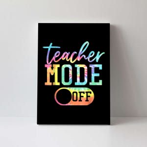 Teacher Mode Off Tie Dye Last Day Of School Summer Canvas