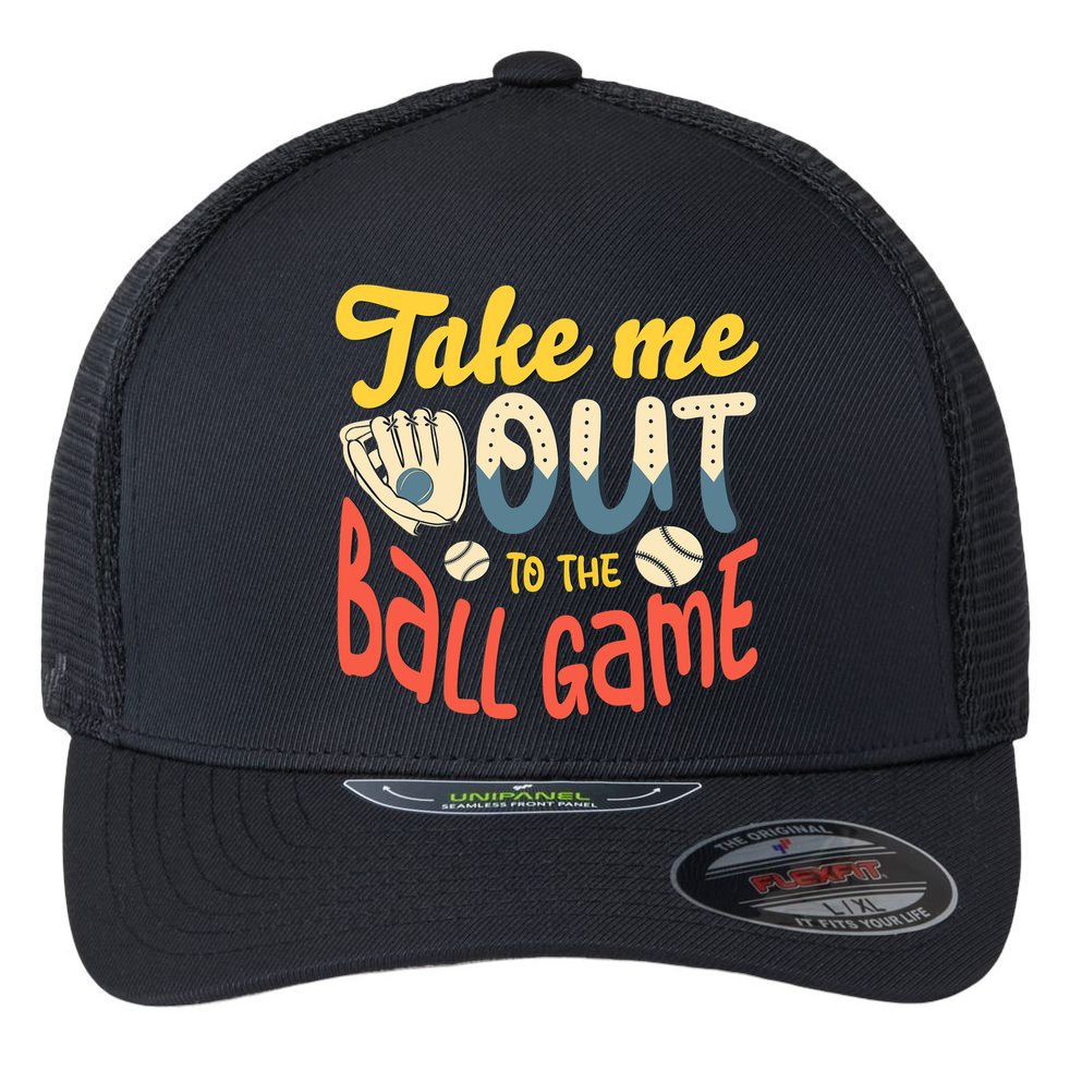 Take me out to the ball game for a Baseball Fan Baseball Flexfit Unipanel Trucker Cap