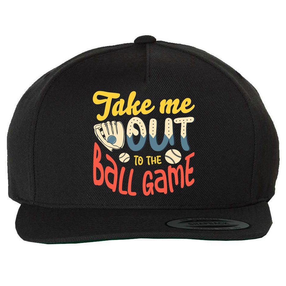 Take me out to the ball game for a Baseball Fan Baseball Wool Snapback Cap