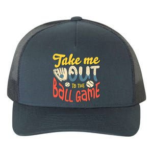 Take me out to the ball game for a Baseball Fan Baseball Yupoong Adult 5-Panel Trucker Hat