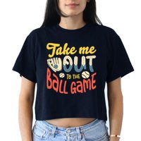 Take me out to the ball game for a Baseball Fan Baseball Women's Crop Top Tee