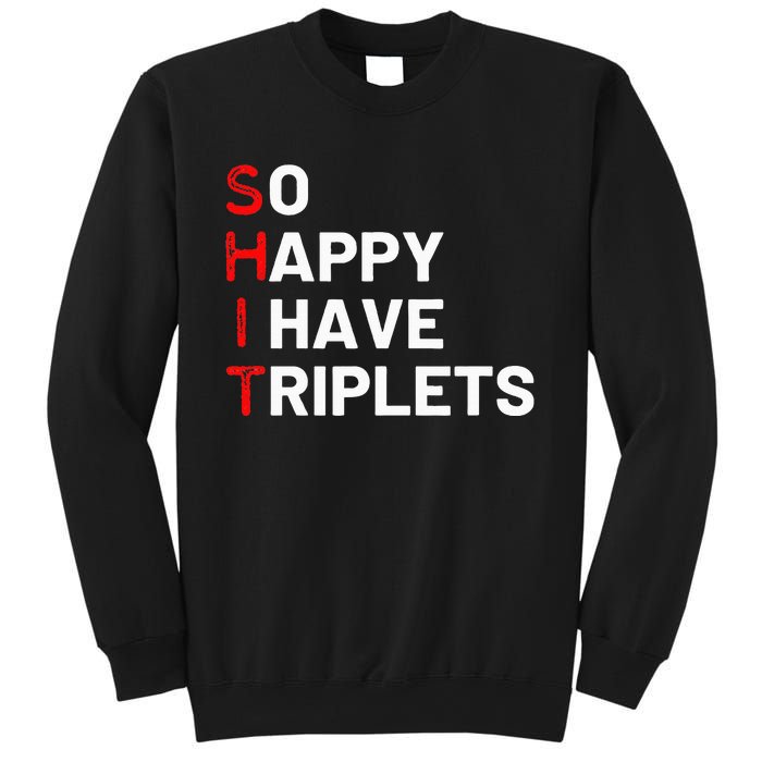 Triplet Mom Of Triplets Funny Triplet Mama Triplet Dad Sweatshirt