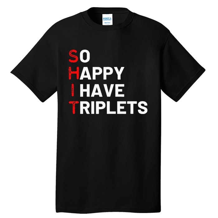 Triplet Mom Of Triplets Funny Triplet Mama Triplet Dad Tall T-Shirt