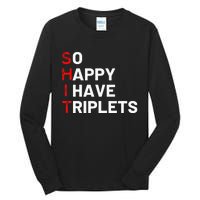 Triplet Mom Of Triplets Funny Triplet Mama Triplet Dad Tall Long Sleeve T-Shirt