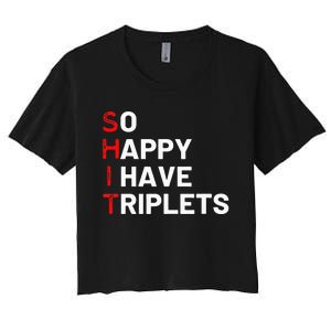 Triplet Mom Of Triplets Funny Triplet Mama Triplet Dad Women's Crop Top Tee