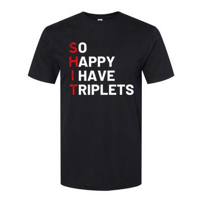 Triplet Mom Of Triplets Funny Triplet Mama Triplet Dad Softstyle CVC T-Shirt