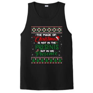 The Magic Of Christmas Is Not In The Presents Ugly Sweater Cool Gift PosiCharge Competitor Tank