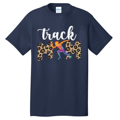 Track Mom Of A Track And Field Athlete Track Mama Tall T-Shirt