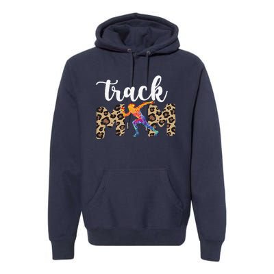 Track Mom Of A Track And Field Athlete Track Mama Premium Hoodie