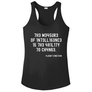 The Measure Of Intelligence Is The Ability To Change Ladies PosiCharge Competitor Racerback Tank