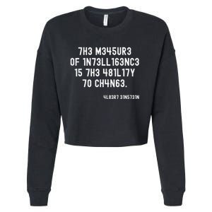 The Measure Of Intelligence Is The Ability To Change Cropped Pullover Crew