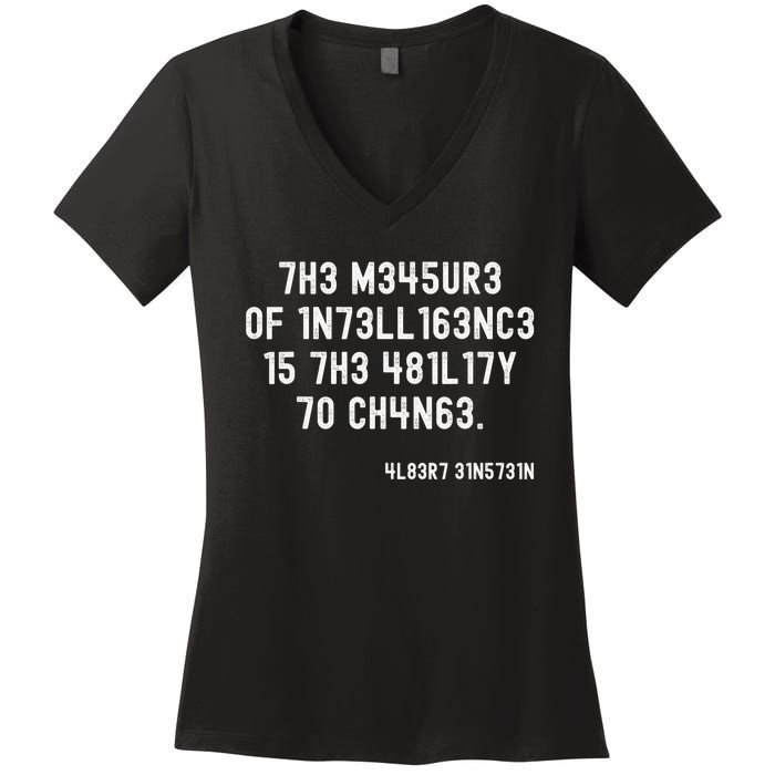 The Measure Of Intelligence Is The Ability To Change Women's V-Neck T-Shirt