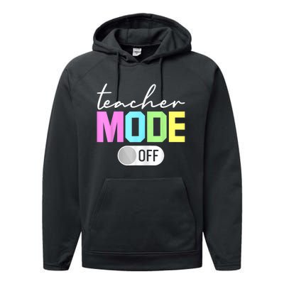 Teacher Mode Off End Of The Year Hello Summer Funny Performance Fleece Hoodie