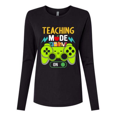 Teaching Mode On Gamer Back To School First Days Gift Womens Cotton Relaxed Long Sleeve T-Shirt