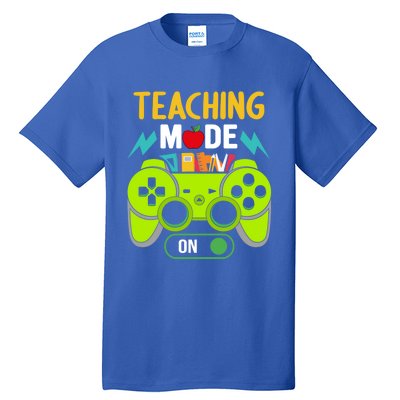 Teaching Mode On Gamer Back To School First Days Gift Tall T-Shirt