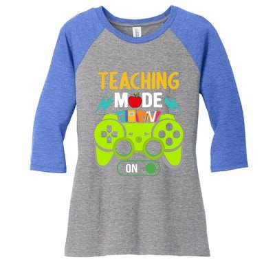 Teaching Mode On Gamer Back To School First Days Gift Women's Tri-Blend 3/4-Sleeve Raglan Shirt